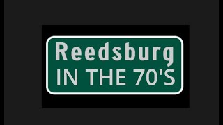 Reedsburg In The 70s [upl. by Suiratnod403]