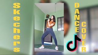 SKECHERS DANCE COVERTIKTOK VERSION FELYCITI MARIN [upl. by Bluh]