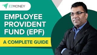 Employee Provident Fund EPF  How it works  Interest Rate  Withdrawal Rules  Budget  ETMONEY [upl. by Shayne]