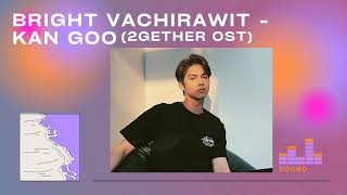 Bright Vachirawit  Kan Goo Ringtone 2gether the series ost [upl. by Adriaens]