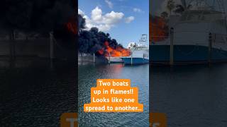 Two Nice Boats Totaled Yachts On Fire yacht fire boat [upl. by Haze357]