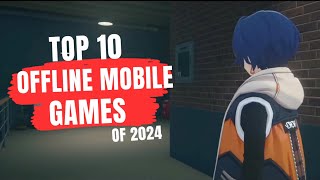 TOP 10 BEST OFFlINE GAMES FOR Android 2024offline Games for android amp iOS 2024 [upl. by Vergos]