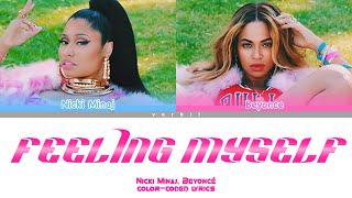 Nicki Minaj  Feeling Myself feat Beyoncé Color Coded Lyrics  varbit [upl. by Odnumyar]