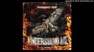 Woodboy Gee Understand Me [upl. by Mascia]