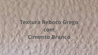 TEXTURA REBOCO GREGO COM CIMENTO BRANCO diy textura cimentobranco cimento [upl. by Geof]