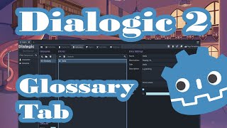 Dialogic 2  Glossary Tab  Godot 4 [upl. by Garvin303]