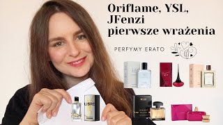 Oriflame YSL JFenzi pierwsze wrażenia  Perfumy Erato [upl. by Aelber987]