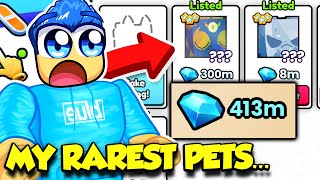 SELLING MY RAREST PETS EVER In Pet Simulator 99 [upl. by Siseneg]