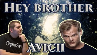 REACTION TO Avicii quotHey Brotherquot Official Music Video OrganicFam FindYourLight [upl. by Seedman371]