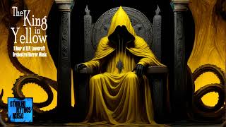 The King in Yellow ¦ 1 Hour of Dark Orchestral Horror Music [upl. by Tepper]