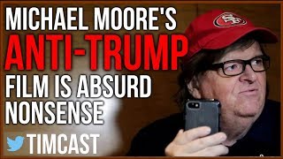 Michael Moores AntiTrump Film Is Unhinged And Ridiculous [upl. by Aylatan]