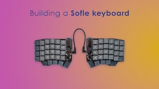 Building a Sofle v2 with nicenanos [upl. by Abrams]