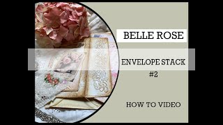 Belle Rose Envelope stack 2 [upl. by Asyen]