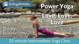 Yoga with Tracey Noseworthy Power Yoga for Love Love Love [upl. by Malvino]