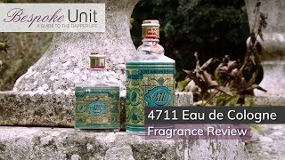 4711 Eau de Cologne Fragrance Review  The Oldest Eau de Cologne [upl. by Ahsaz714]