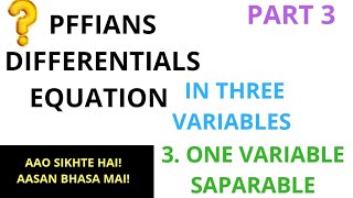 Pfaffian differential equations one variables separable part 3 bsc 4th sem [upl. by Naloj]