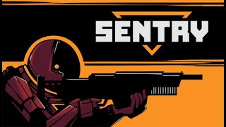 【SENTRY】Demo Gameplay [upl. by Cadmarr]