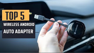 Best Wireless Android Auto Adapter 2024  Top 5 Picks [upl. by Hacim]