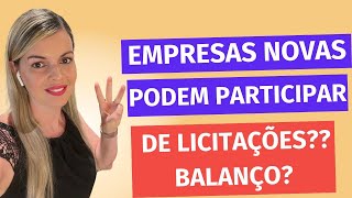 Empresas novas podem participar de licitações Balanço Atestado Tempo mínimo [upl. by Burnham]