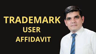 Trademark User Affidavit I By Satender Sharma [upl. by Neelhtakyram]