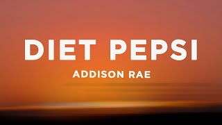 Addison Rae  Diet Pepsi Lyrics [upl. by Eniawed]