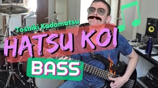 Toshiki Kadomatsu Hatsu Koi Bass [upl. by Ahsac]