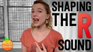 How to Teach the R Sound Shaping the R Sound by Peachie Speechie [upl. by Newberry]