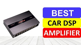 Top 10 Best Car DSP Amplifier In 2022 [upl. by Sorvats606]