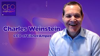 Charles Weinstein of EisnerAmper LLP  CEO Unplugged [upl. by Zeuqram215]