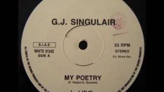 GJ Singulair  My Poetry [upl. by Nileak539]