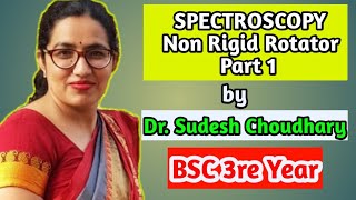 Bsc 3rd year online classes Spectroscopy Rigid Rotator Physical Chemistry by Dr Sudesh Choudhary [upl. by Olcott]