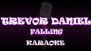 Trevor Daniel  Falling  Karaoke  Acoustic  Lyric [upl. by Ateuqahs]