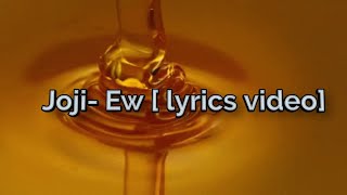 Joji  Ew  NECTAR  lyrics video [upl. by Furr]