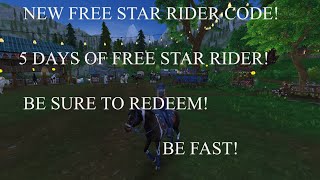 NEW FREE STAR RIDER CODE 5 DAYS OF FREE STAR RIDER MAKE SURE TO REDEEM BE FAST STAR STABLE [upl. by Dorran534]