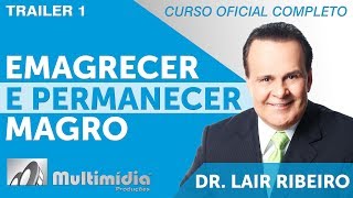 Emagrecer e Permanecer Magro  Dr Lair Ribeiro Vídeos [upl. by Kroo]