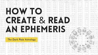 Beginner Astrology How to Create and Read an Ephemeris [upl. by Maye229]