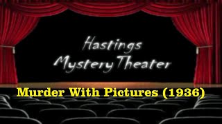 Hastings Mystery Theater quotMurder With Picturesquot 1936 [upl. by Rosabelle486]