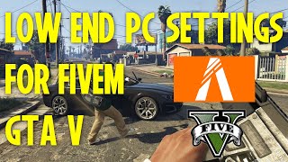 The BEST Settings For More FPS on FiveM Low End PCs [upl. by Slifka898]