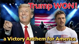 TRUMP WON  a VICTORY ANTHEM for America Sing along and celebrate Donald Trumps historic win [upl. by Coop872]