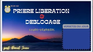 APPRENDRE A TRAVAILLER SUR SOIMEMEPRIERE LIBERATION amp DEBLOCAGE 3102024  Past Daniel Jeune [upl. by Zina]