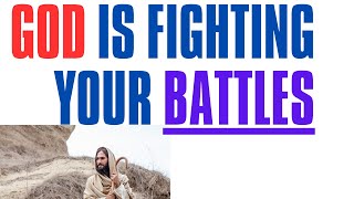 God is Fighting Your Battles A Journey of Faith [upl. by Francie]