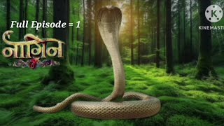 Naagin 7full Episode 1 Naagin serial [upl. by Minna]