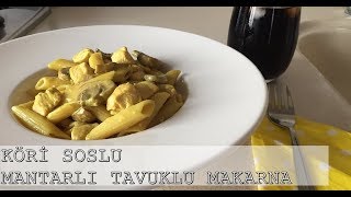 ÇOK KOLAY PRATİK KÖRİLİ MANTARLI TAVUKLU MAKARNA TARİFİ [upl. by Otreblig]