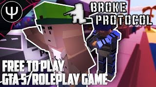 Broke Protocol — Free to Play GTA 5RoleplayLife Game [upl. by Anayaran643]