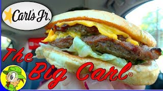 Carls Jr®  The Big Carl®  Food Review ⭐💪🍔 [upl. by Ynelram]