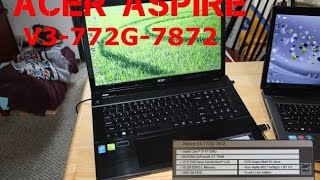 Acer Aspire V3 772G 7872 Laptop review [upl. by Ariadne]