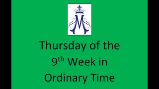 Thursday of the Ninth Week in Ordinary Time [upl. by Gerstein]