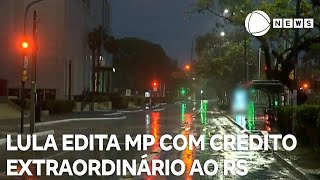 Lula edita MP com crédito extraordinário ao Rio Grande do Sul [upl. by Ivad]