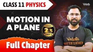 Motion in Plane Full Chapter  Projectile Motion Class 11 Physics Chapter 4 One shot CBSEJEE 2024 [upl. by Lexine305]