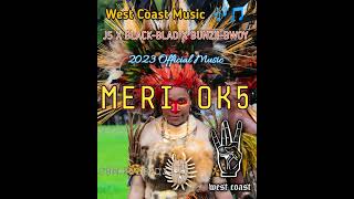 MERI OK5 J5 X BLACKBLAD X Kings Snahipz WEST COAST MUSIC 🎵🎶 2023 OFFICAL MUSIC [upl. by Lynde931]